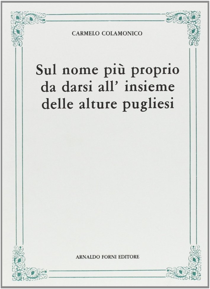 Sul nome più proprio delle alture pugliesi (rist. anast. 1911) | Immagine principale