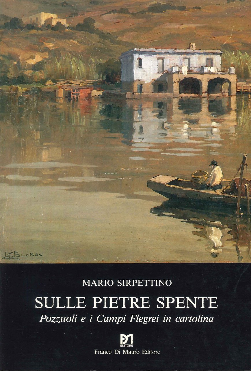 Sulle Pietre Spente Pozzuoli e i campi Flegrei in cartolina.