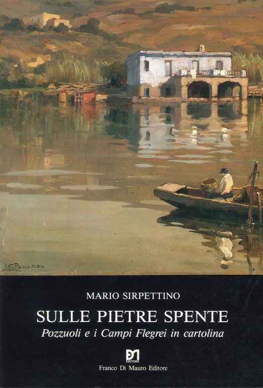 Sulle Pietre Spente Pozzuoli e i campi Flegrei in cartolina.