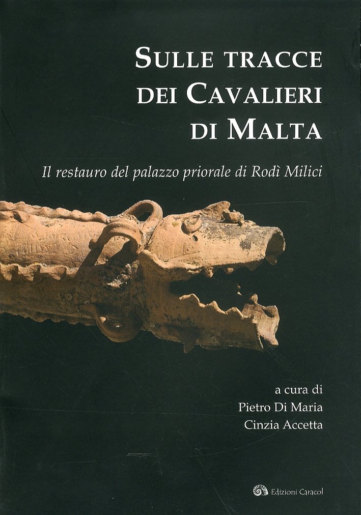 Sulle Tracce dei Cavalieri di Malta. Il Restauro del Palazzo …