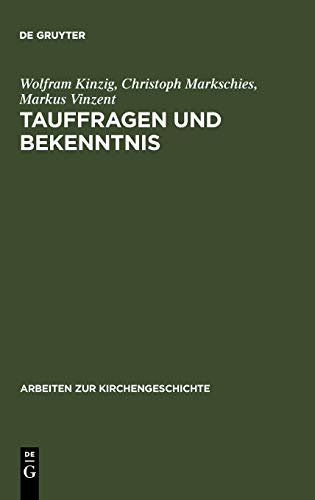 Tauffragen Und Bekenntnis: Studien Zur Sogenannten Traditio Apostolica, Zu Den … | Immagine principale