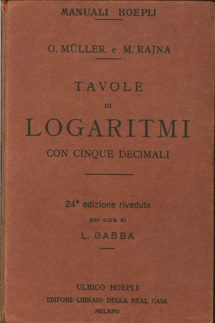 Tavole di Logaritmi con Cinque Decimali. [24°ed. Riveduta] | Immagine principale