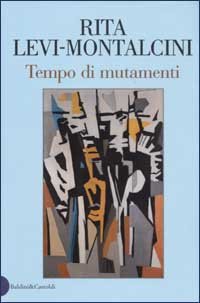 Tempo di mutamenti, Milano, Baldini Castoldi Dalai, 2002