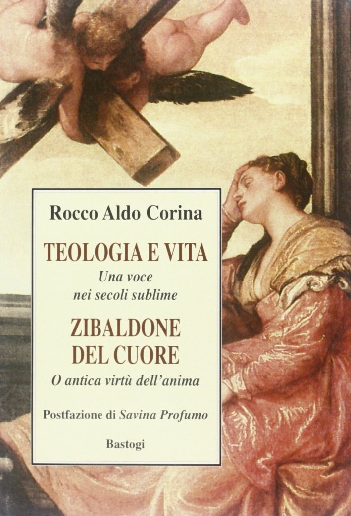 Teologia e vita. Una voce nei secoli sublime. Zibaldone del … | Immagine principale