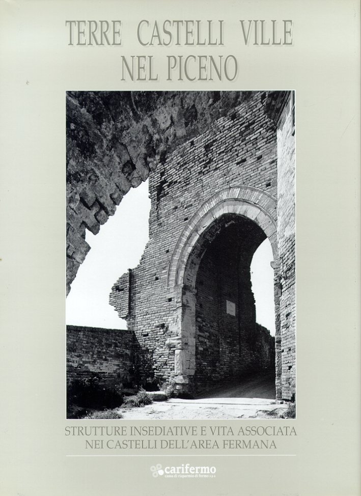Terre Castelli e Ville nel Piceno. Strutture Insediative e Vita …