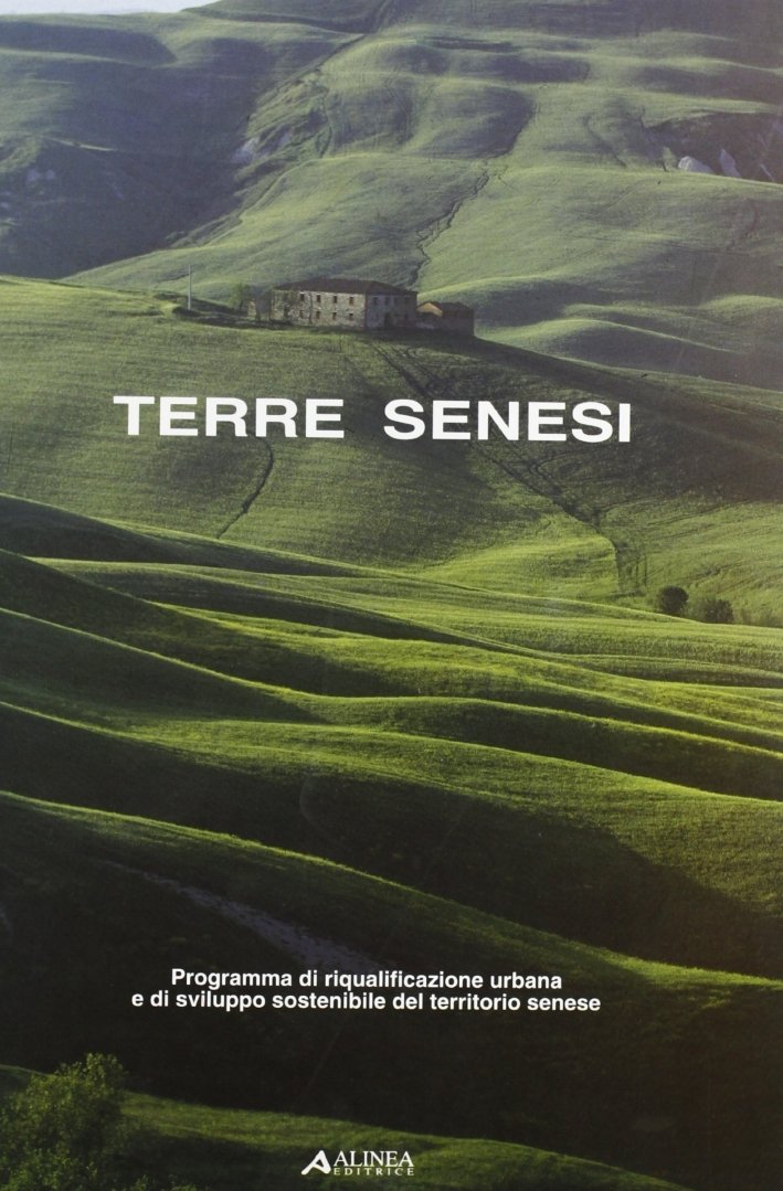 Terre Senesi. Programma di Riqualificazione Urbana e di Sviluppo Sostenibile …