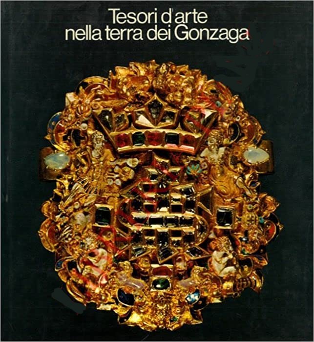 Tesori d'arte nella terra dei Gonzaga