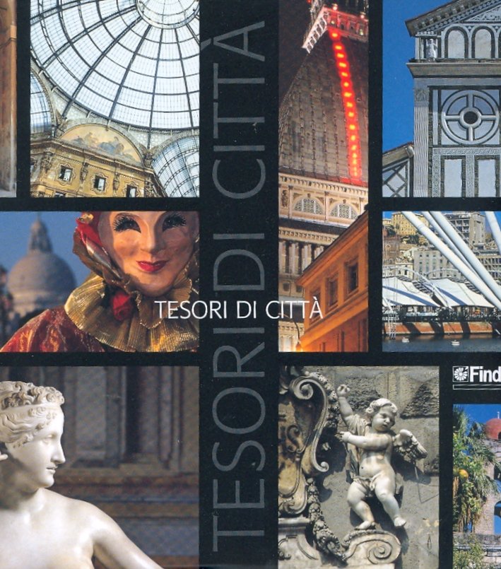 Tesori di città. 1997-2006. Viaggio in Italia attraverso i libri …