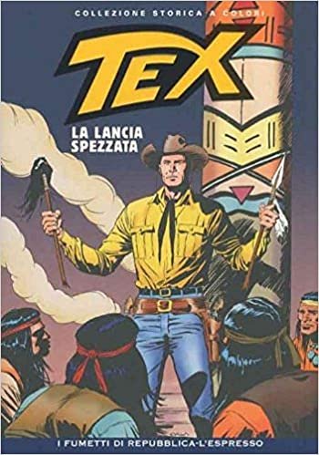 TEX N.40. La lancia spezzata