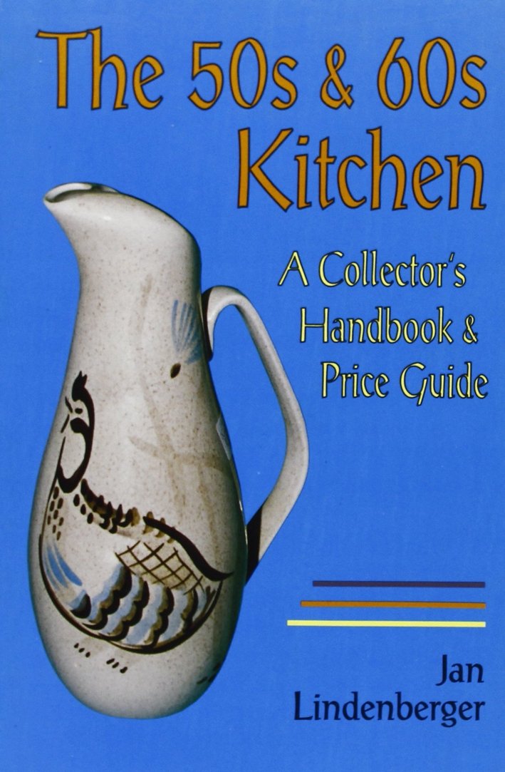 The 50s & 60s Kitchen. A Collector's Handbook & Price … | Immagine principale