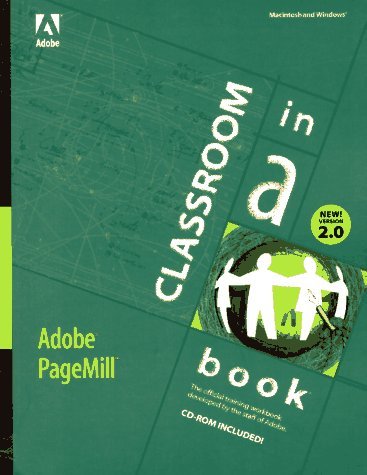 The Adobe Pagemill 2.0: Classroom in a Book
