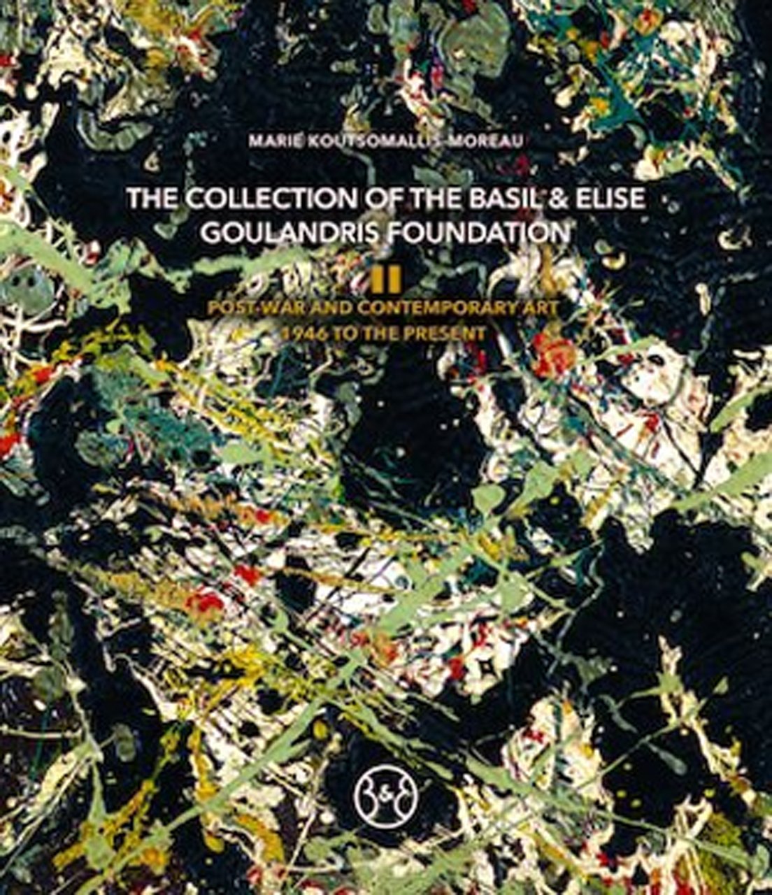 The Collection of the Basil & Elise Goulandris Foundation. Vol.2: …