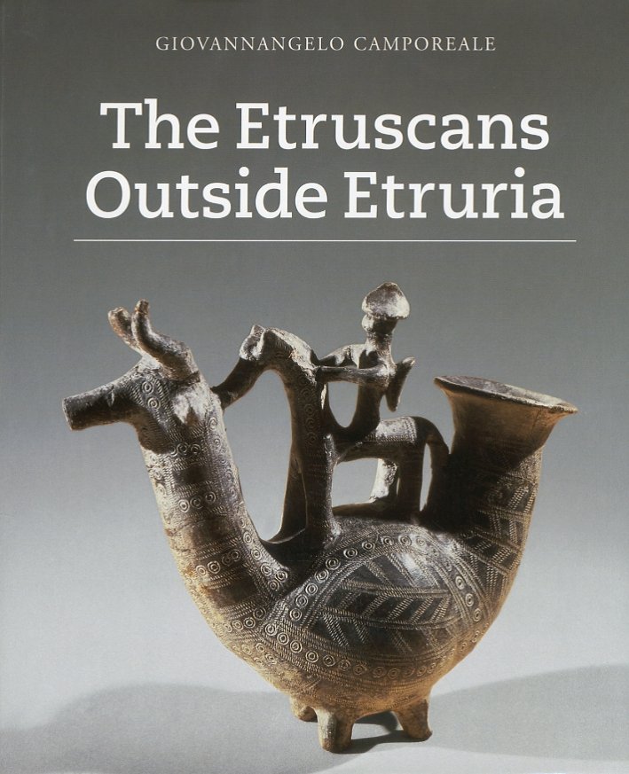 The Etruscans Outside Etruria