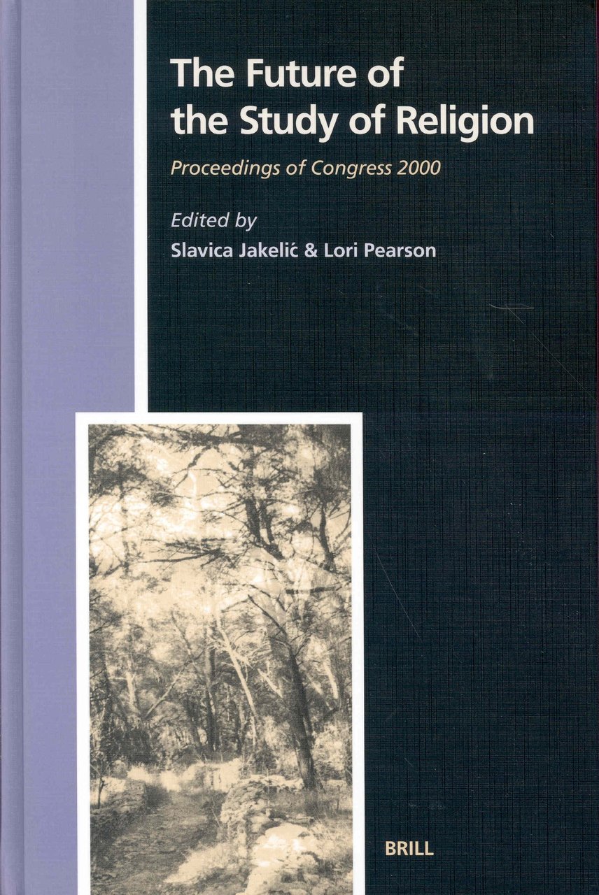 The Future of the Study of Religion: Proceedings of Congress … | Immagine principale