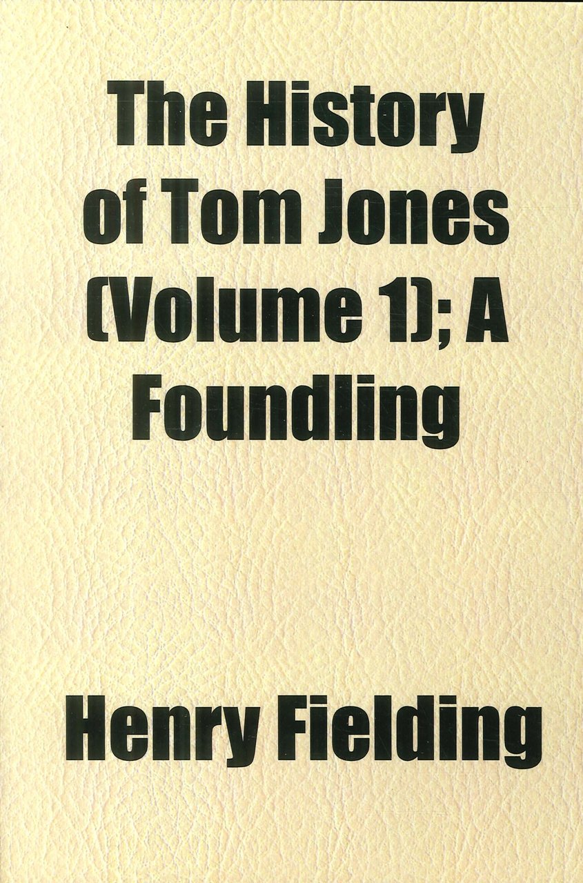 The History of Tom Jones (Volume 1). A Foundling | Immagine principale