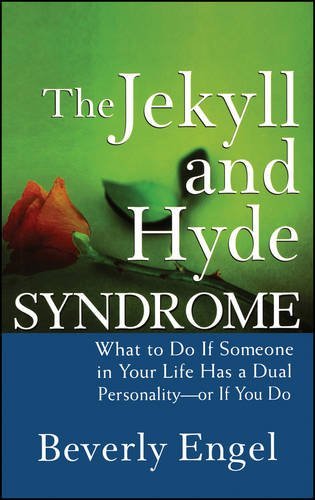 The Jekyll and Hyde Syndrome: What To Do if Someone … | Immagine principale