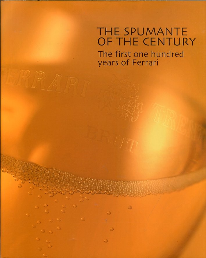 The Spumante of the Century. The First One Hundred Years …
