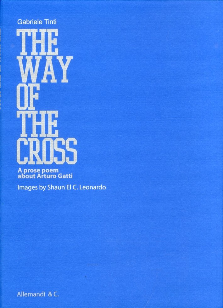 The way of the cross. A prose poem about Arturo …