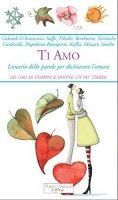 Ti amo, Colognola ai Colli, Edizioni del Baldo, 2009