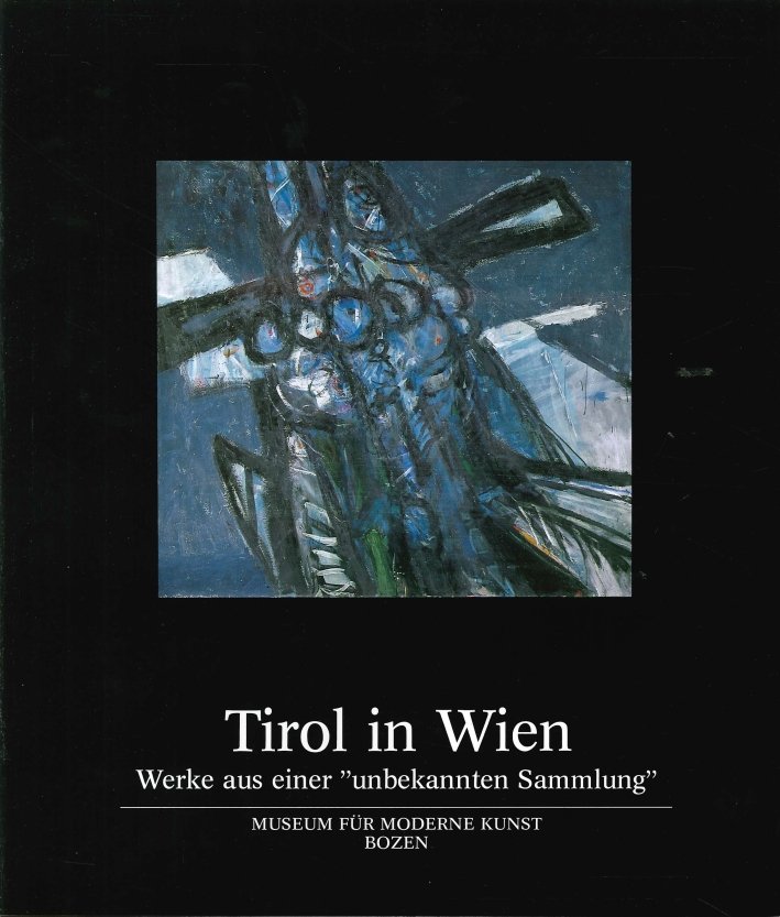 Tirol in Wien. Werke Aus Einer "Unbekannten Sammlung" | Immagine principale