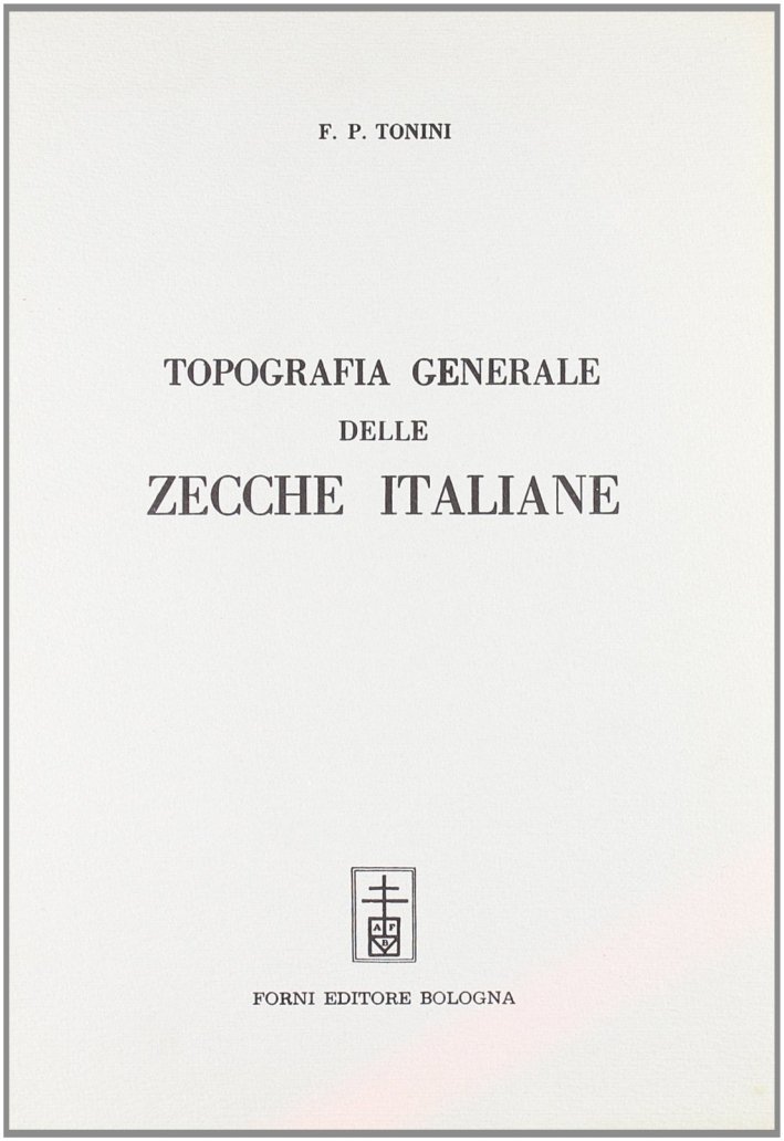 Topografia Generale delle Zecche Italiane