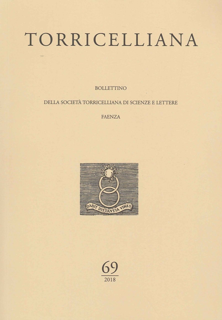 Torricelliana. Bollettino della Società Torricelliana di Scienze e Lettere Faenza. …