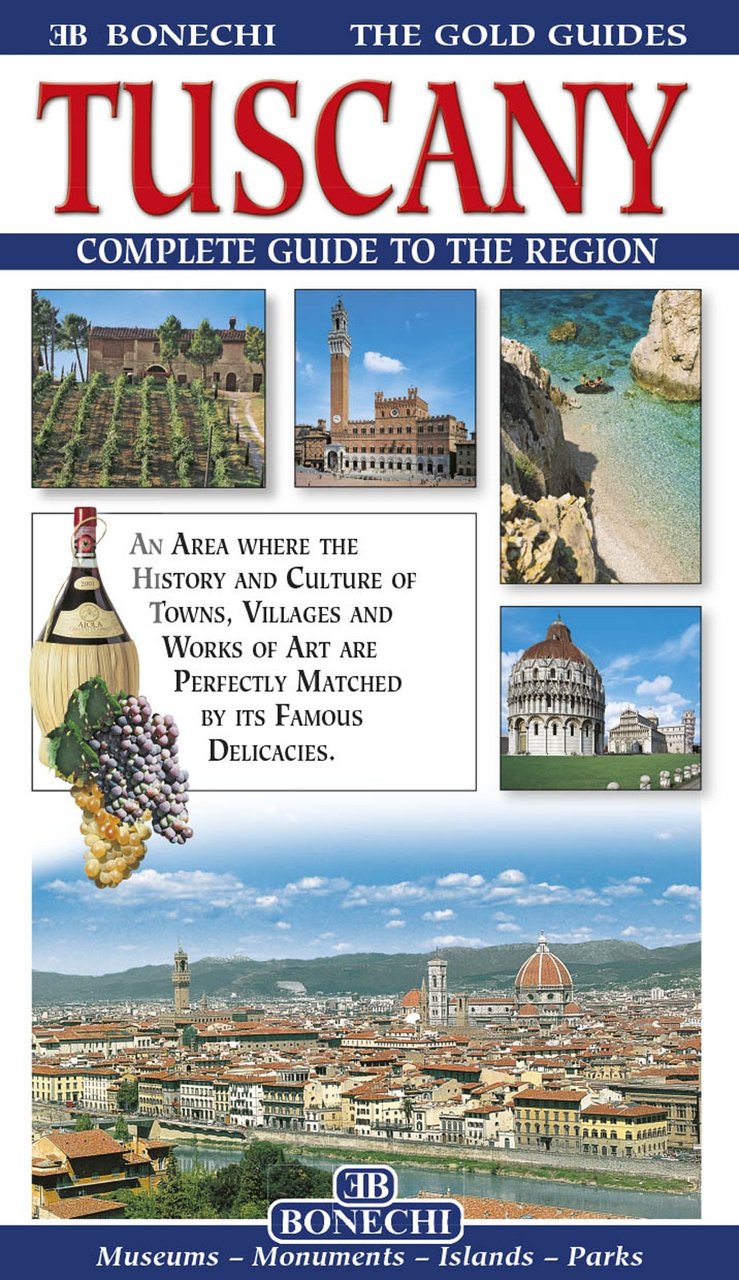 Toscany. Compete Guide To the Region