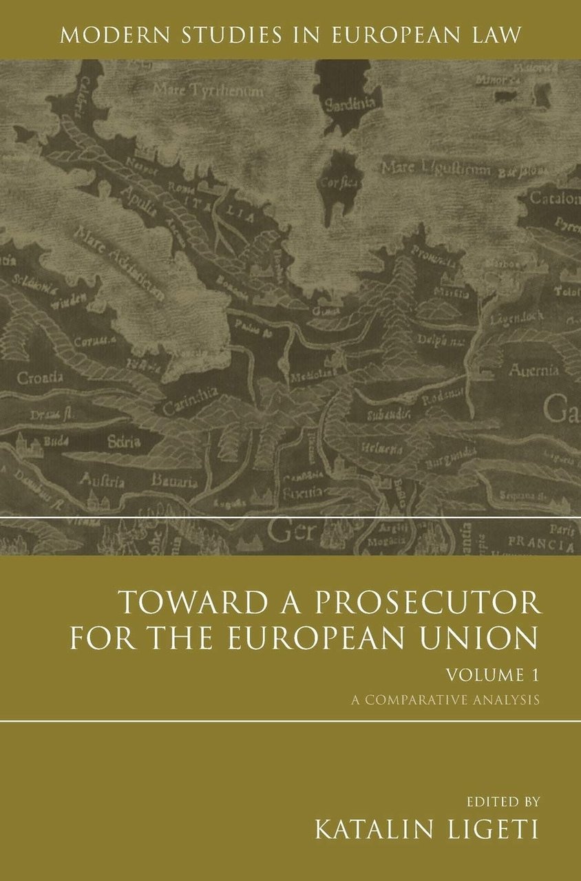 Toward a Prosecutor for the European Union: A Comparative Analysis: … | Immagine principale