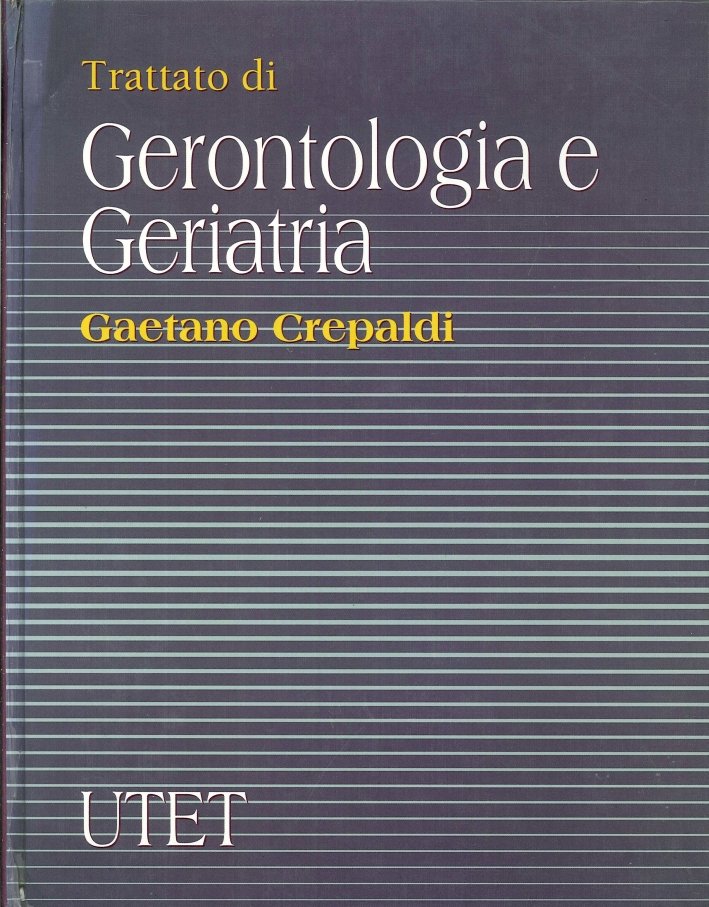 Trattato di Gerontologia e Geriatria