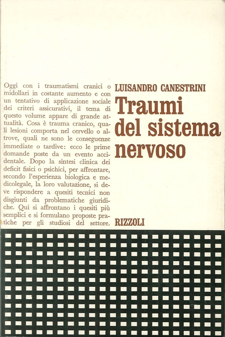 Traumi del sistema nervoso. Clinica e medicina legale, Milano, Rizzoli, …