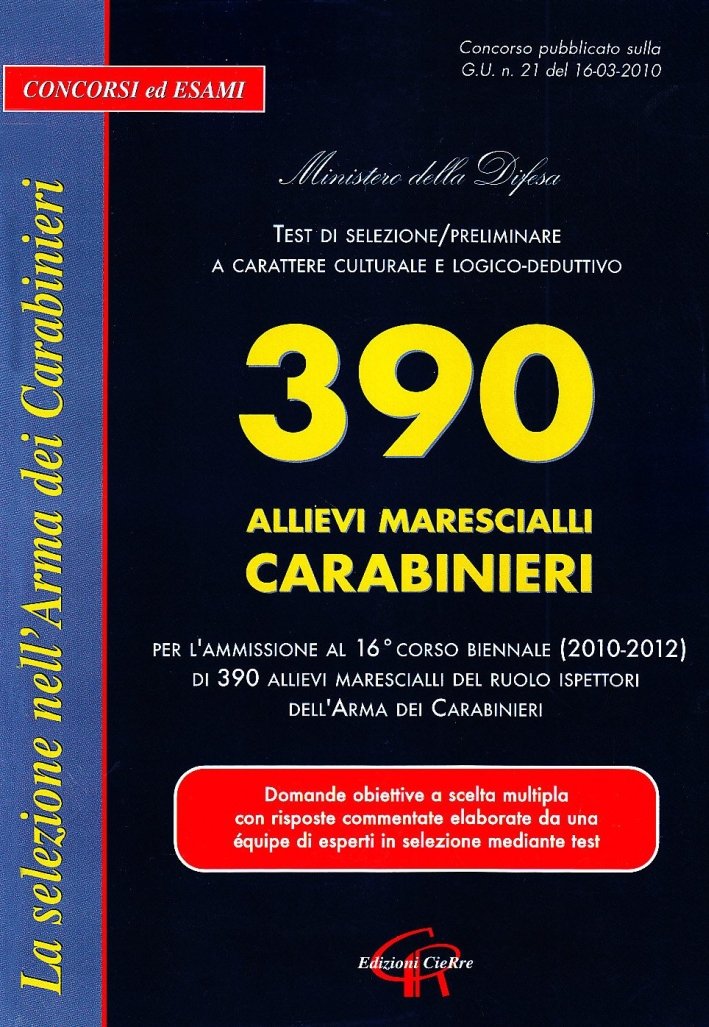 Trecentonovanta allievi marescialli carabinieri, Roma, CieRre, 2010