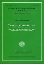 Trent'anni di collaborazione. Unione italiana-Università popolare di Trieste : appunti …