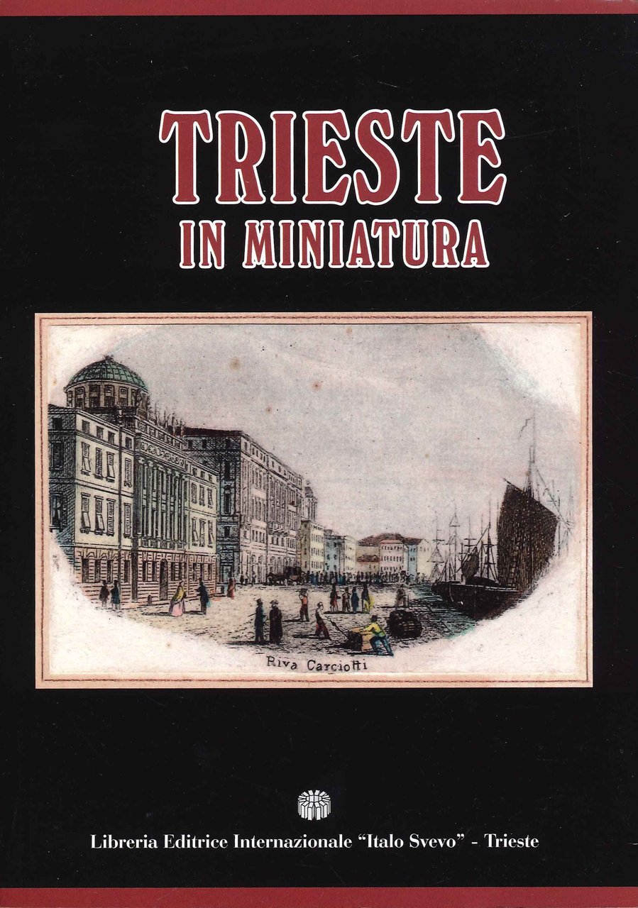 Trieste in Miniatura