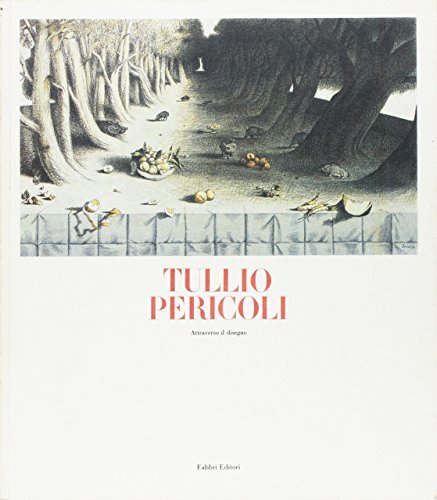 Tullio Pericoli. Attraverso il disegno