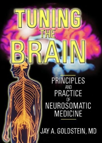 Tuning the Brain: Principles and Practice of Neurosomatic Medicine | Immagine principale