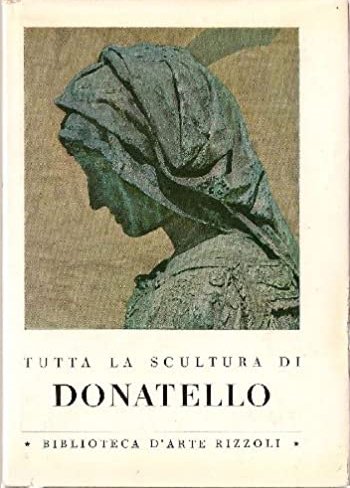 Tutta la scultura di Donatello