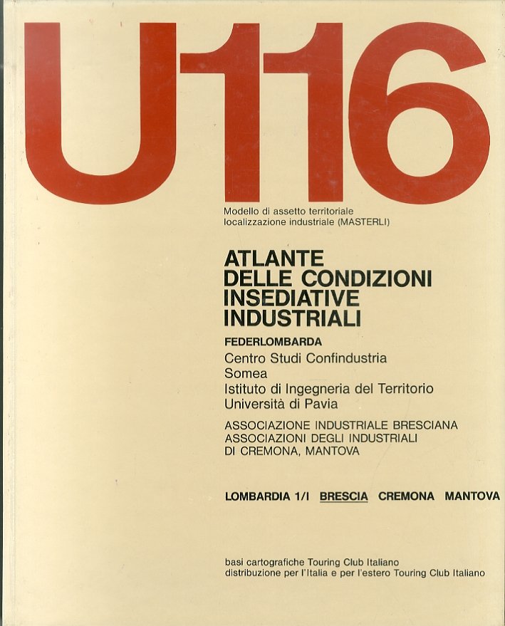 U116. Atlante delle Condizioni Insediative Industriali. Volume 1/I. Brescia | Immagine principale
