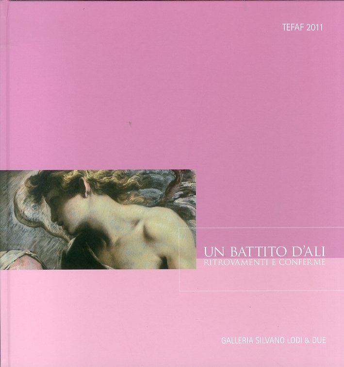 Un battito d'ali. Ritrovamenti e conferme. [Ed. Italiana e Inglese]