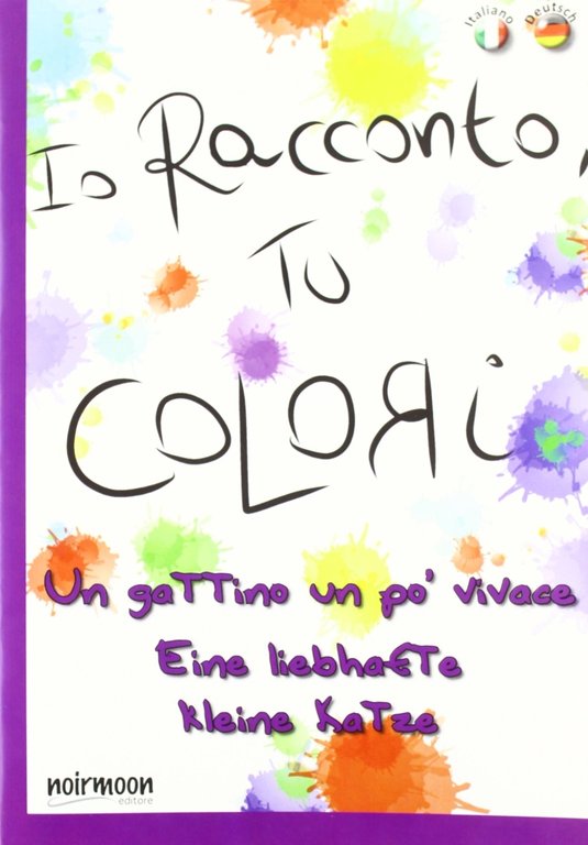Un gattino un po' vivace. Ediz. italiana e tedesca