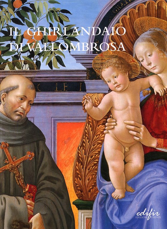 Un Ghirlandaio Ritrovato per il Nuovo Museo di Vallombrosa