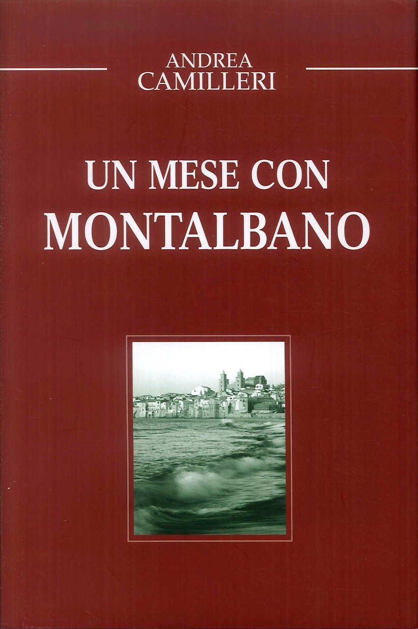 Un mese con Montalbano., Segrate, Arnoldo Mondadori Editore, 2007