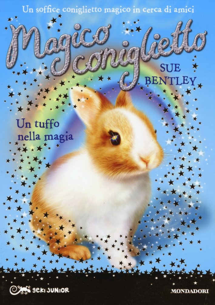 Un tuffo nella Magia. Magico Coniglietto. Vol. 5, Segrate, Arnoldo …