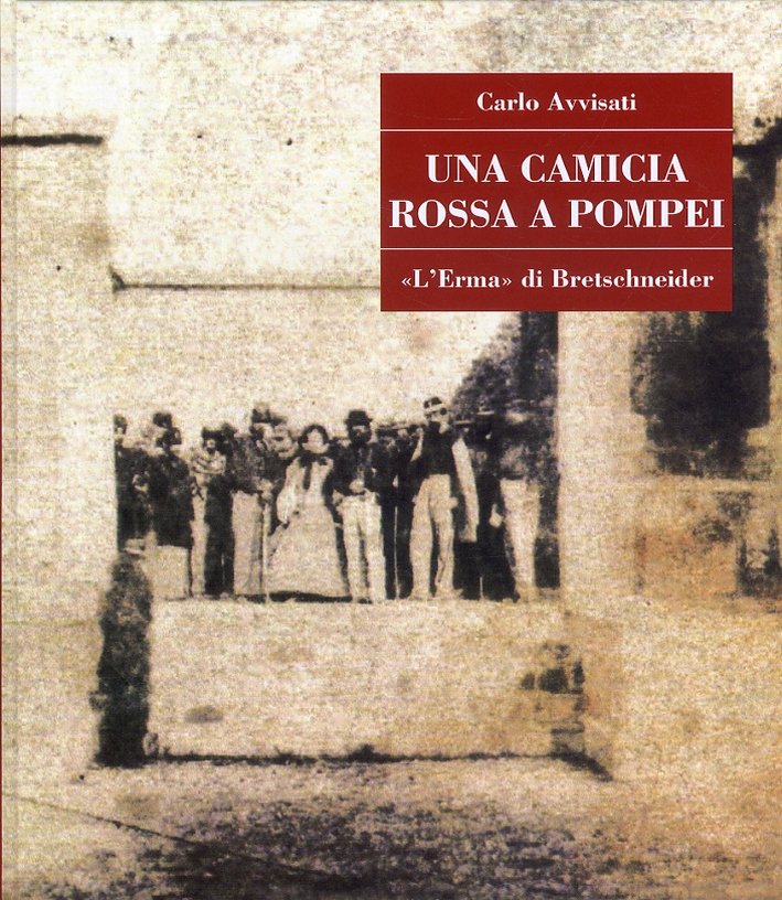 Una Camicia rossa a Pompei