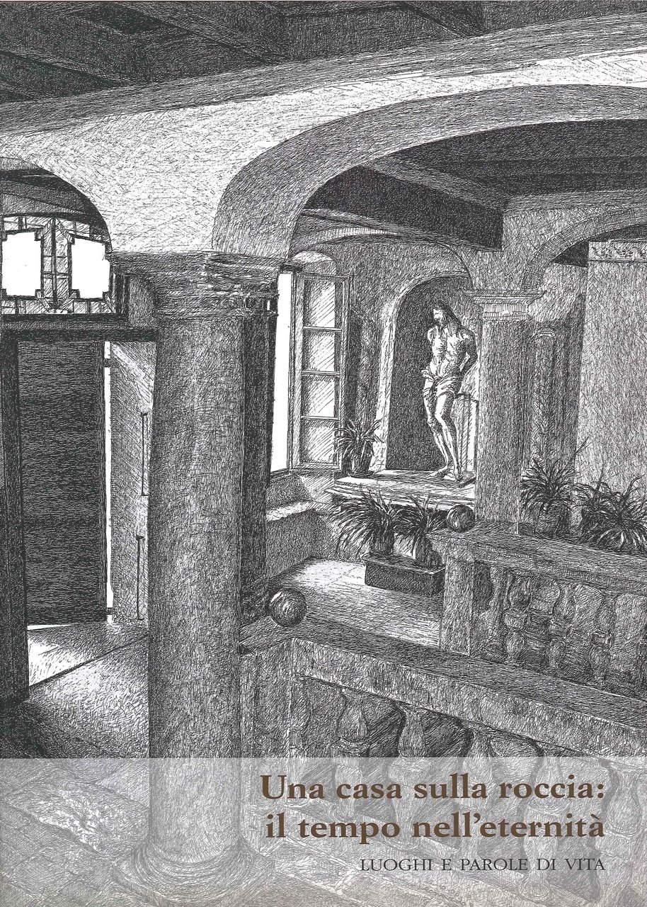 Una Casa sulla Roccia il Tempo nell'Eternità. Luoghi e parole … | Immagine principale