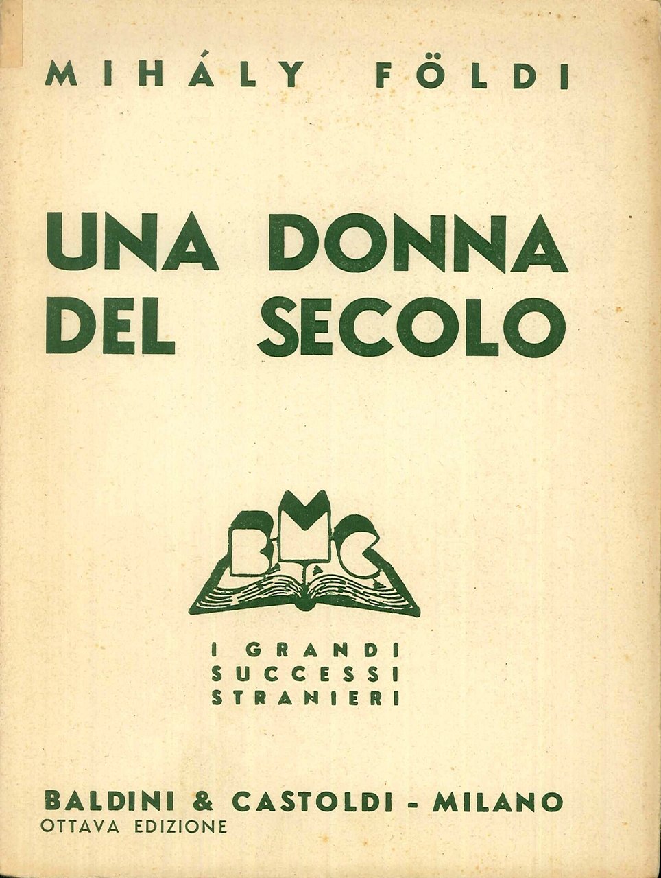 Una Donna del Secolo di Mihaly Foldi | Immagine principale
