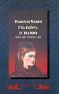 Una donna in fiamme. Storia della contessa Lara