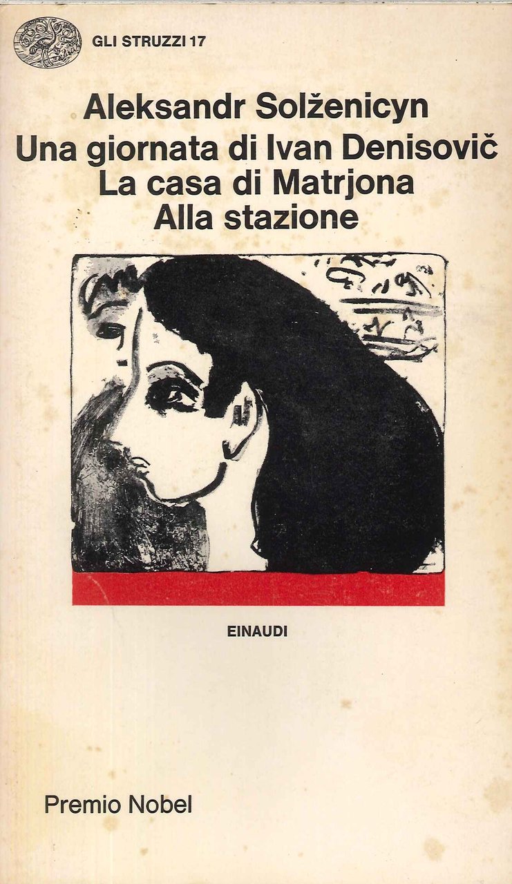 Una giornata di Ivan Denisovic-La casa di Matrjona-Alla stazione