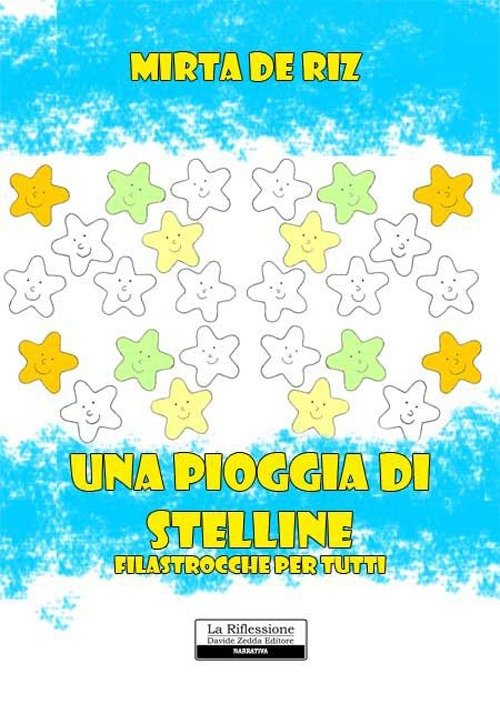 Una Pioggia di Stelline. Filastrocche per Tutti