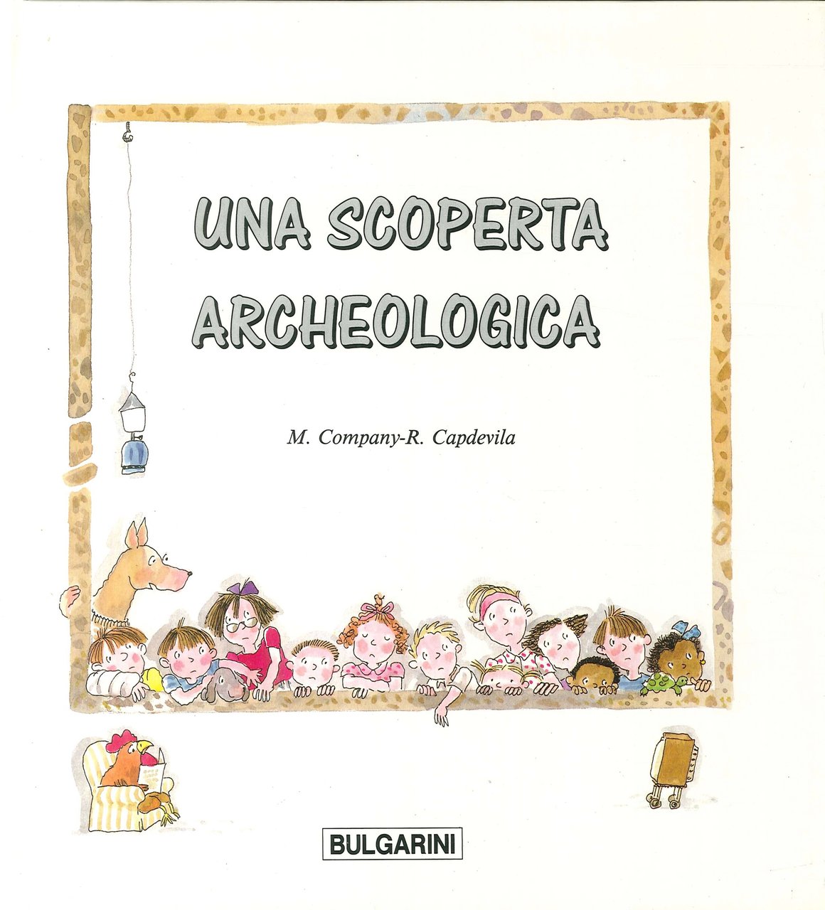 Una scoperta archeologica, Firenze, Editore Bulgarini Firenze, 1990