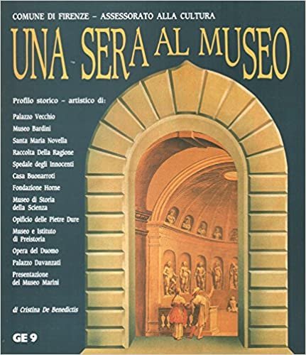 Una Sera al Museo, Firenze, Comune di Firenze, 1987